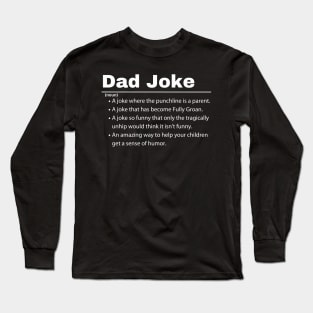 Dad Joke Definition Long Sleeve T-Shirt